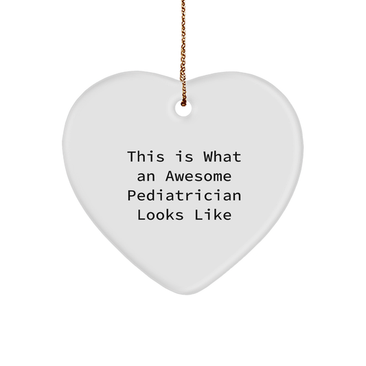 This Is What An Awesome Pediatrician Looks Like, Heartwarming Gift for Pediatrician, Christmas Unique Gifts from Family to Friends - Image 1