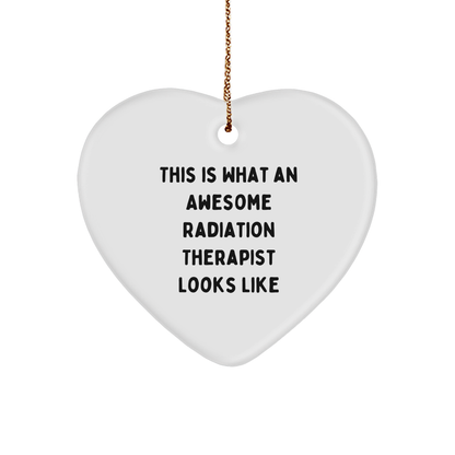 Funny Radiation Therapist Gifts from Friends - Heart Ornament for Radiation Therapist, Christmas Unique Gifts for Men or Women, 'This Is What An Awesome Radiation Therapist Looks Like' - Victory Thru Vision 