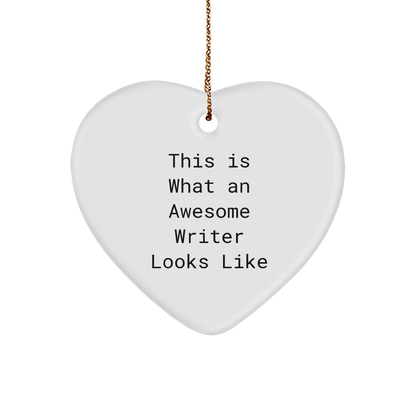 Writer Gifts from Friends, This Is What An Awesome Writer Looks Like, Heart Ornament for Christmas - Image 1