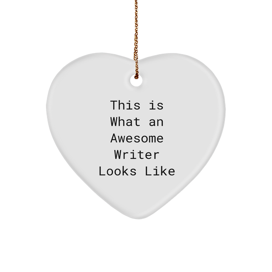 Writer Gifts from Friends, This Is What An Awesome Writer Looks Like, Heart Ornament for Christmas - Image 1