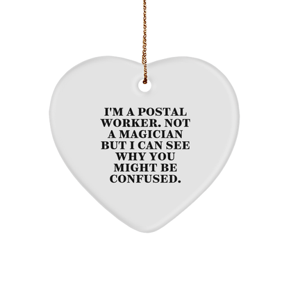 Funny Postal Worker Gifts for Friends, Family, or Coworkers - 'I'm A Postal Worker' Heart Ornament, White, 2.75" tall, 0.5 oz, MDF, Sublimation Print, Christmas Unique Presents - Victory Thru Vision 
