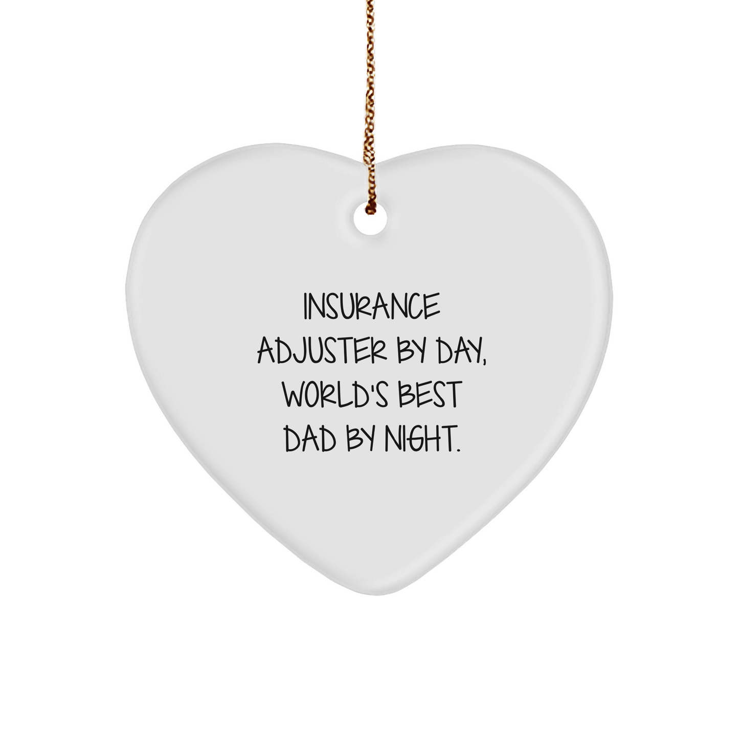 Insurance Adjuster Gifts for Men, Funny Heart Ornament by Day, World's Best Dad by Night, Christmas Unique Presents, Gifts from Friends, Family - Victory Thru Vision 