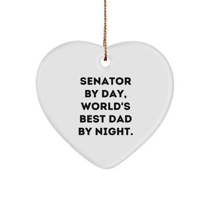 Senator Heart Ornament, Funny Quote, Christmas Unique Gifts for Men from Friends and Family - Image 1