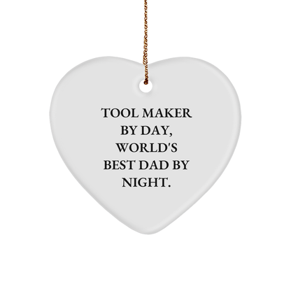 Tool Maker Gifts from Men - Heart Ornament with Funny Quote - Unique Christmas Unique Gifts for Tool Maker by Day, World's Best Dad by Night - Victory Thru Vision 