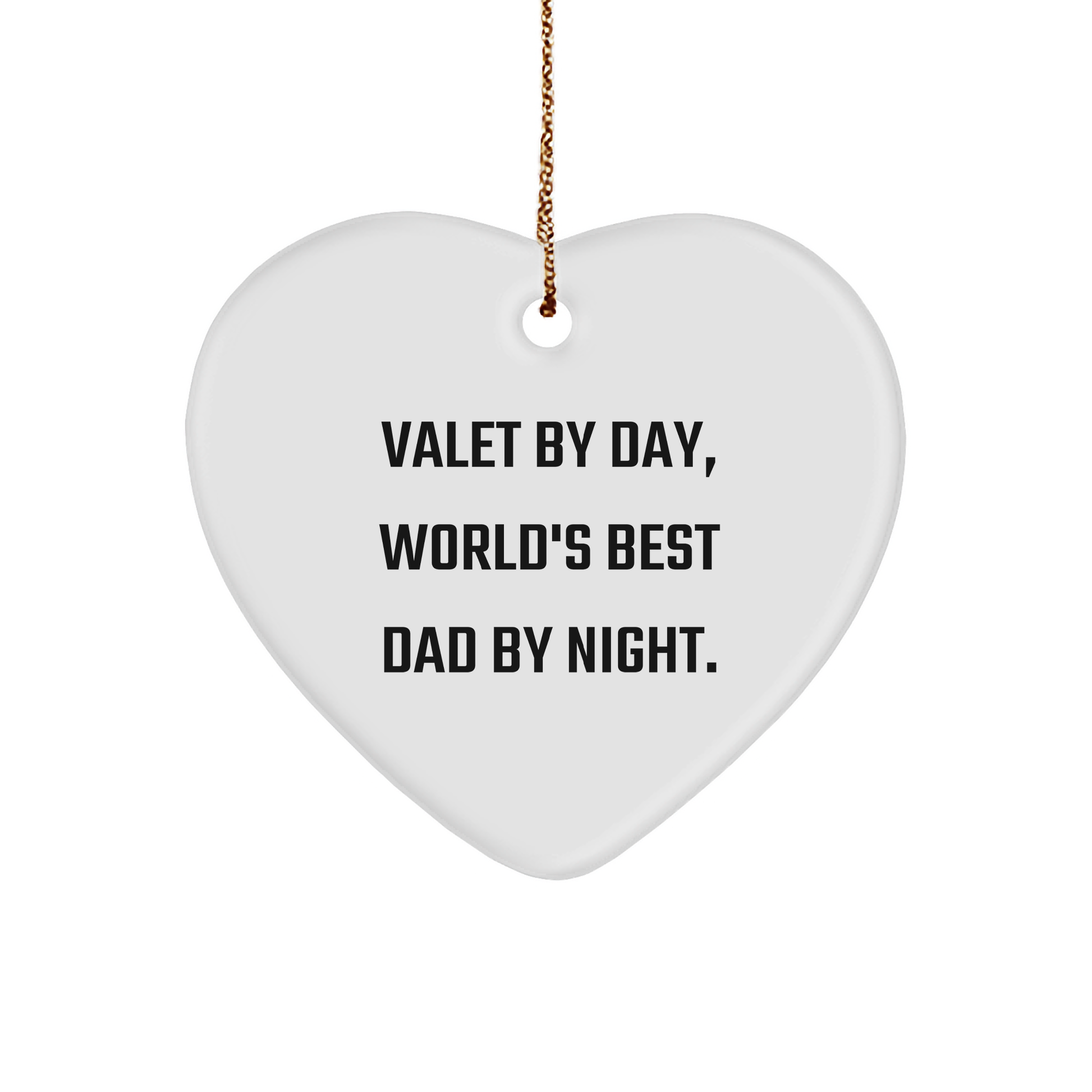 Valet Gifts from Men to World's Best Dad, Heart Ornament for Christmas Unique Presents - Victory Thru Vision 