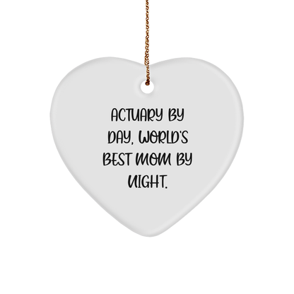 Actuary Gifts, Funny Heart Ornament for Actuary By Day, World's Best Mom By Night., Gifts from Mom for Actuary Christmas - Victory Thru Vision 