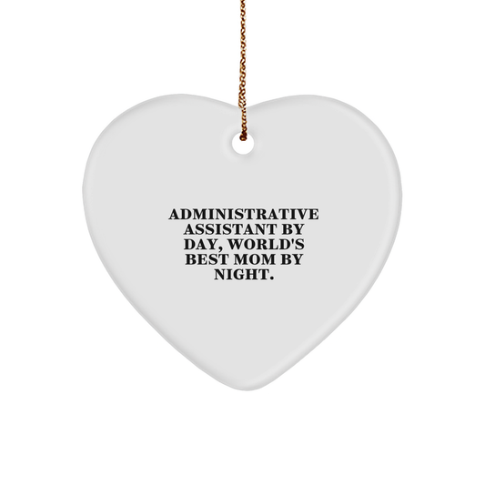 Administrative Assistant Gifts, Heart Ornament, Funny Quote for Christmas: 'Administrative Assistant By Day, World's Best Mom By Night.' Gifts for Administrative Assistants from Friends - Victory Thru Vision 