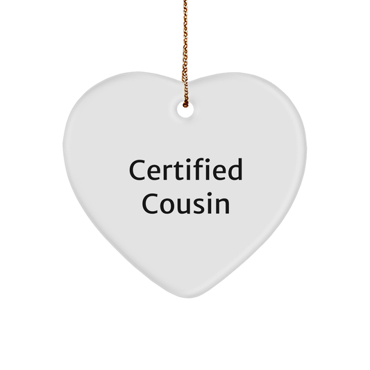 Funny Cousin Heart Ornament, Gifts from Family for Christmas - 'Certified Cousin' Quote, White Heart Shaped, Durable MDF, Long-Lasting Design - Victory Thru Vision 