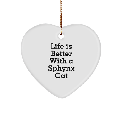 Sphynx Cat Lovers Gifts from Family - Heart Ornament, 'Life Is Better With A Sphynx Cat' Quote, White, 2.75" Tall, Perfect for Christmas Unique Gifts - Victory Thru Vision 