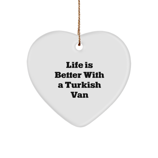 Turkish Van Cat Lover's Heart Ornament Gifts from Friends, Family, or Coworkers - Life Is Better With A Turkish Van, Christmas Unique Gifts - Victory Thru Vision 