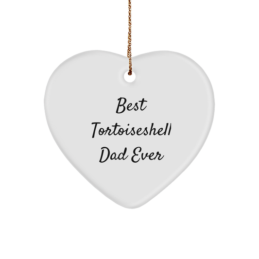 Best Tortoiseshell Dad Ever Gifts from Men to Tortoiseshell Cat Lovers Christmas Heart Ornament, Funny Tortoiseshell Cat Enthusiast Gift - Image 1