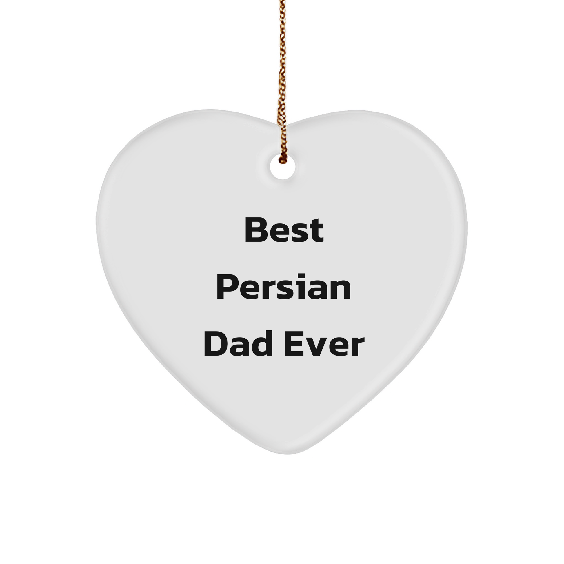 Funny Best Persian Dad Ever Heart Ornament Gifts for Persian Cat Lovers at Christmas from Grandma to Son - Victory Thru Vision 