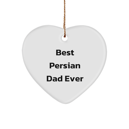 Funny Best Persian Dad Ever Heart Ornament Gifts for Persian Cat Lovers at Christmas from Grandma to Son - Victory Thru Vision 