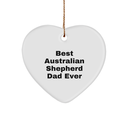 Australian Shepherd Dad Gifts from Men for Christmas Unique Heart Ornaments Best 'Best Australian Shepherd Dad Ever' Quote - Victory Thru Vision 