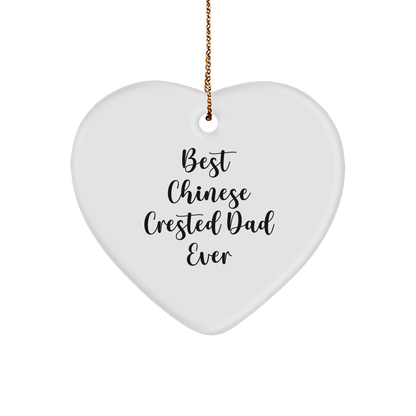 Funny Chinese Crested Dog Gifts for Men - Heart Ornament with 'Best Chinese Crested Dad Ever' Quote for Christmas Unique Gifts from Men to Family - Victory Thru Vision 