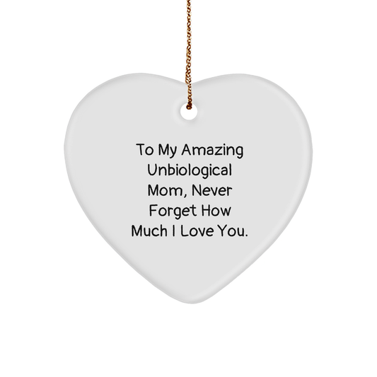 To My Amazing Unbiological Mom, Heartfelt Gifts from Friends, Unbiological Mom Ornaments for Christmas, Never Forget How Much I Love You. - Image 1