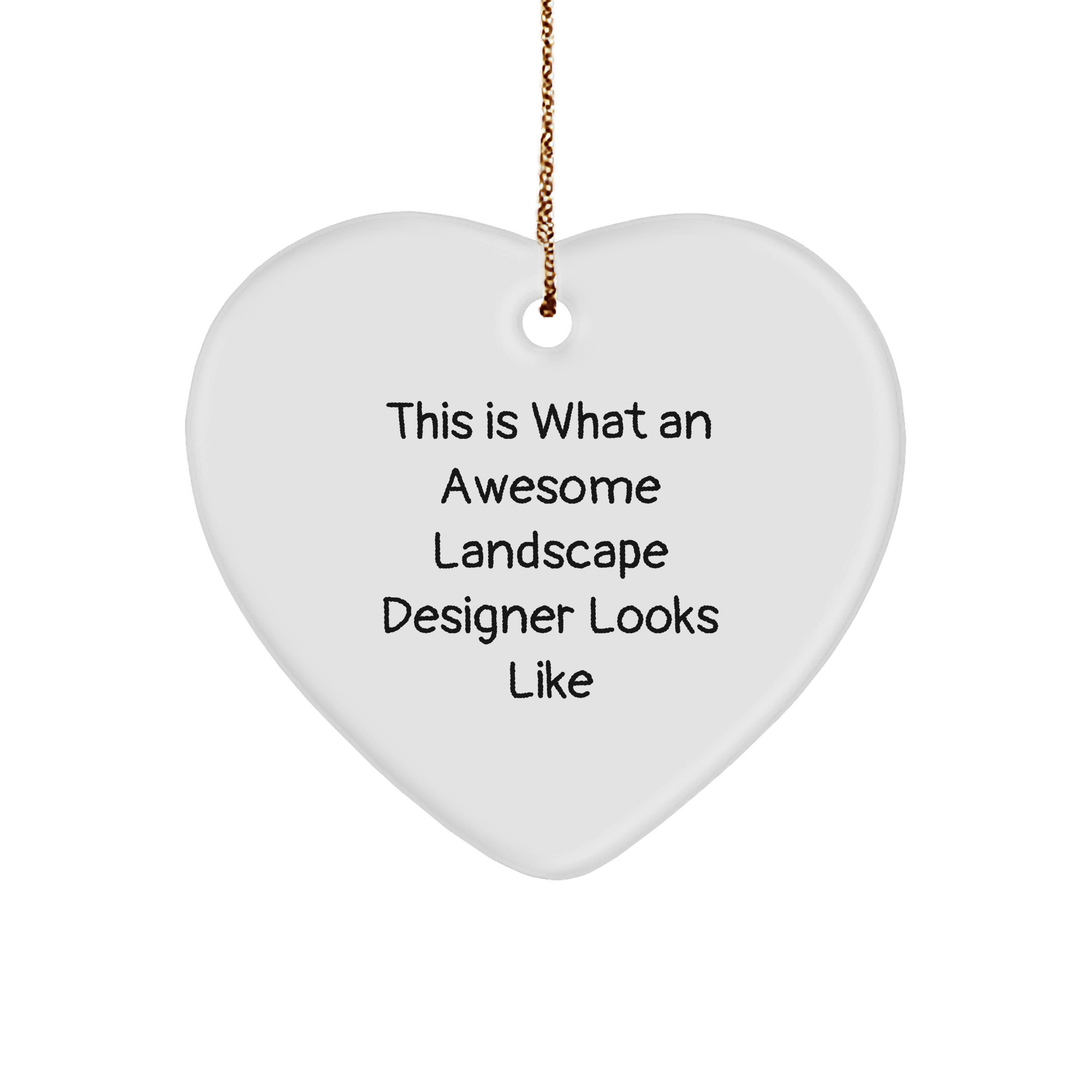 Landscape Designer Gifts, Funny Quote Heart Ornament, 'This Is What An Awesome Landscape Designer Looks Like' Christmas Memorable Present from Friends, Coworkers, or Family - Image 1