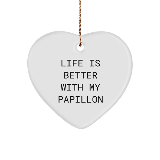 Papillon Dog Lovers Gifts from Friends - 'Life Is Better With My Papillon' Heart Ornament for Christmas - Victory Thru Vision 