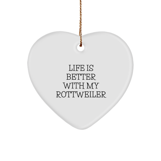 Rottweiler Dog Gifts, Funny Quote Life Is Better, Heart Ornament for Him Her Friends Family Christmas Unique Gifts from Men Women - Victory Thru Vision 