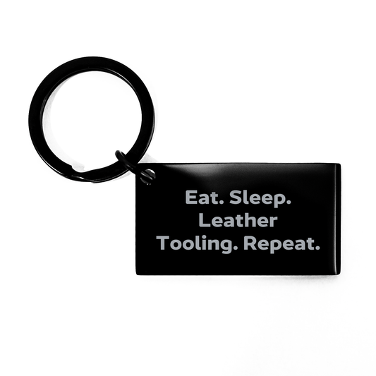 Leather Tooling Enthusiasts Eat. Sleep. Leather Tooling. Repeat. Keychain, Funny Father's Day Unique Gift for Men, Gifts from Friends, Gifts for Leather Tooling Enthusiasts - Image 1