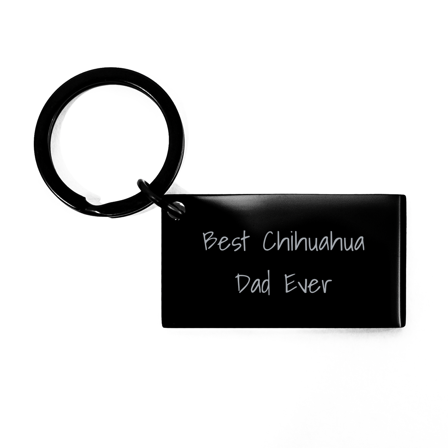 Chihuahua Dog Keychain, Funny Quote for Best Chihuahua Dad Ever, Father's Day Unique Gifts from Men to Chihuahua Dog Lovers - Gifts for Chihuahua Dog Enthusiasts - Victory Thru Vision 