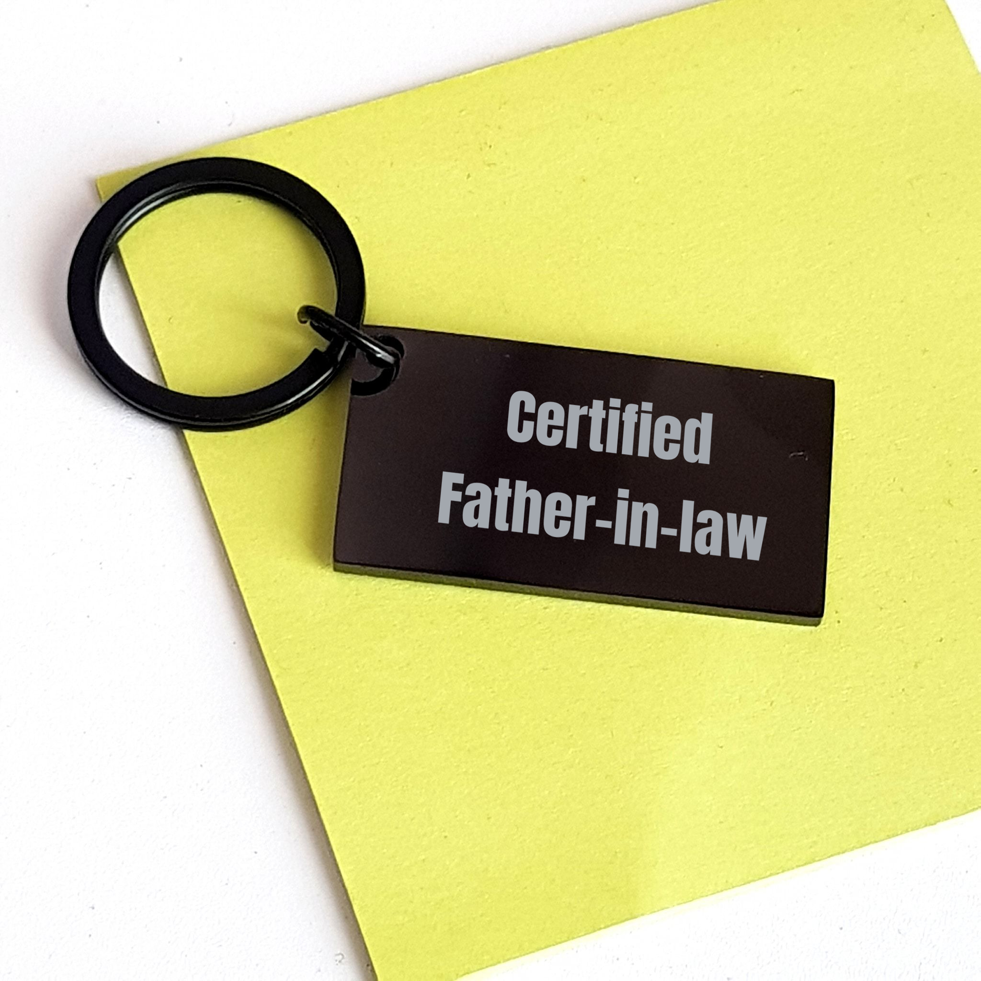 Funny Certified Father-in-law Keychain, Gifts from Family, Unique Keychain for Father-in-law on Father's Day - Black Stainless Steel, Engraved Message - Victory Thru Vision 