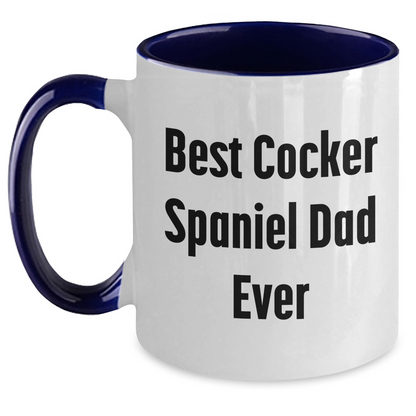 Cocker Spaniel Dog Lovers Best Dad Ever Funny Two Tone Coffee Mug Gifts from Family for Father's Day - Victory Thru Vision 