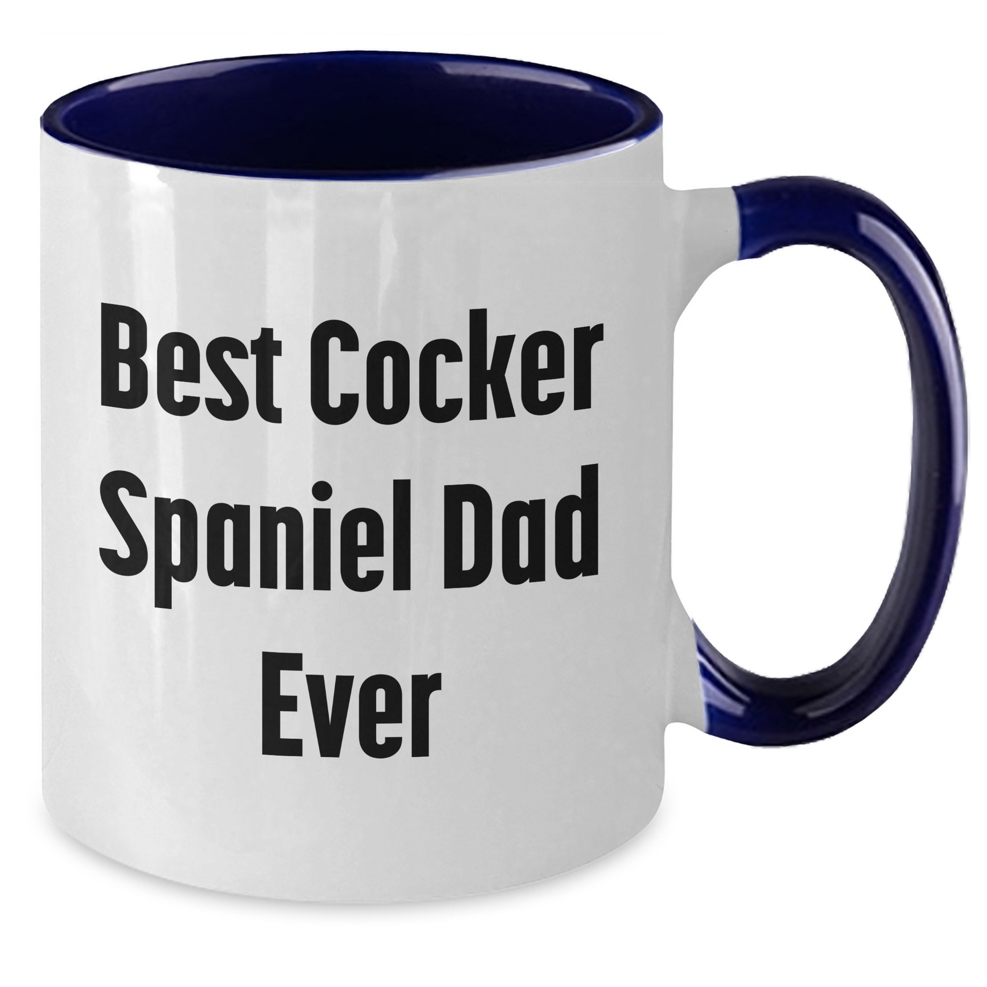 Cocker Spaniel Dog Lovers Best Dad Ever Funny Two Tone Coffee Mug Gifts from Family for Father's Day - Victory Thru Vision 