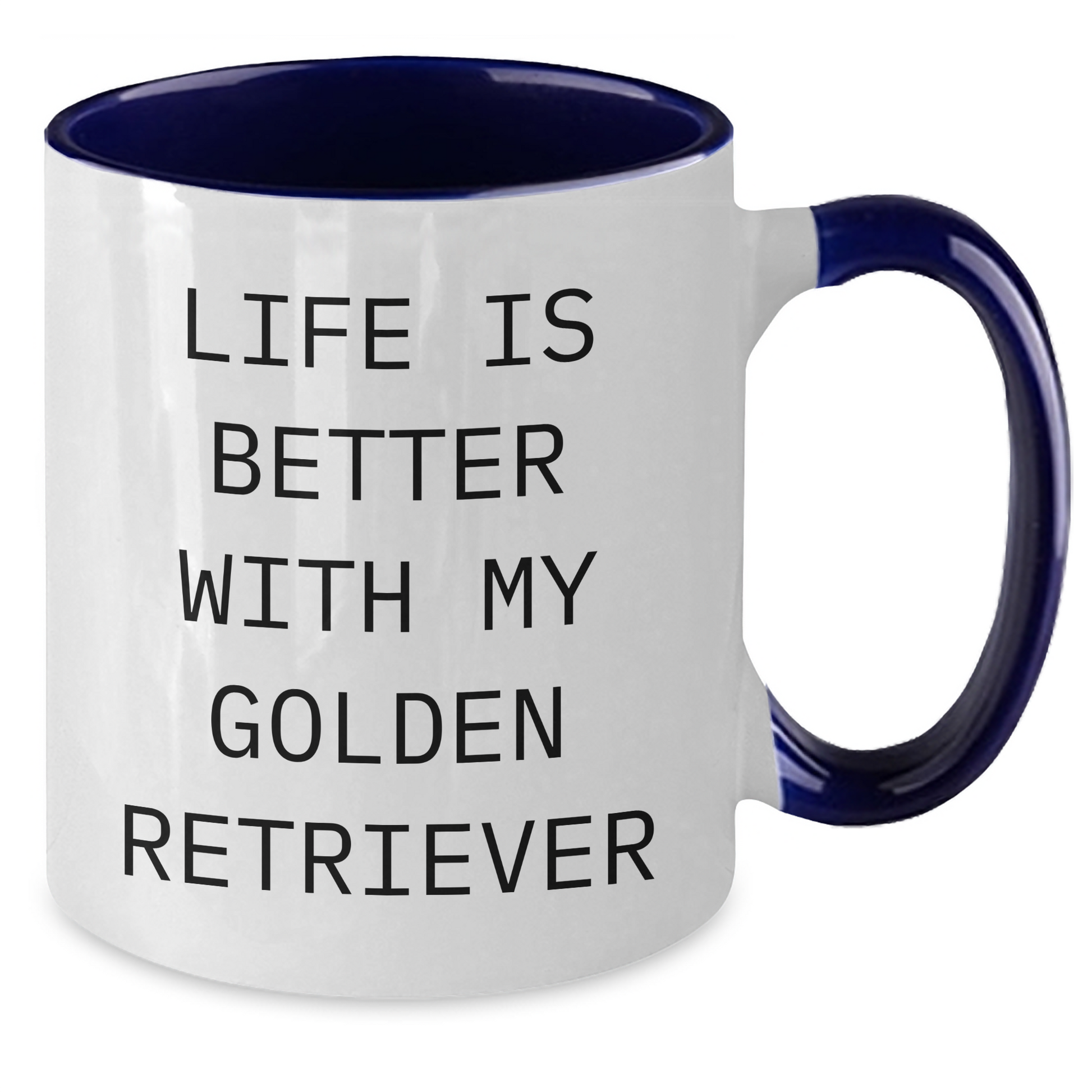 Golden Retriever Dog Gifts from Family for Father's Day - Life Is Better With My Golden Retriever, Two Tone Coffee Mug for Men, Funny Quote - Victory Thru Vision 