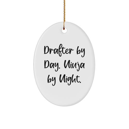 Drafter By Day, Ninja By Night Oval Ornament, Funny Gifts for Friends and Family, Christmas Unique Gifts from Men, Oval Shaped MDF Decorations - Victory Thru Vision 