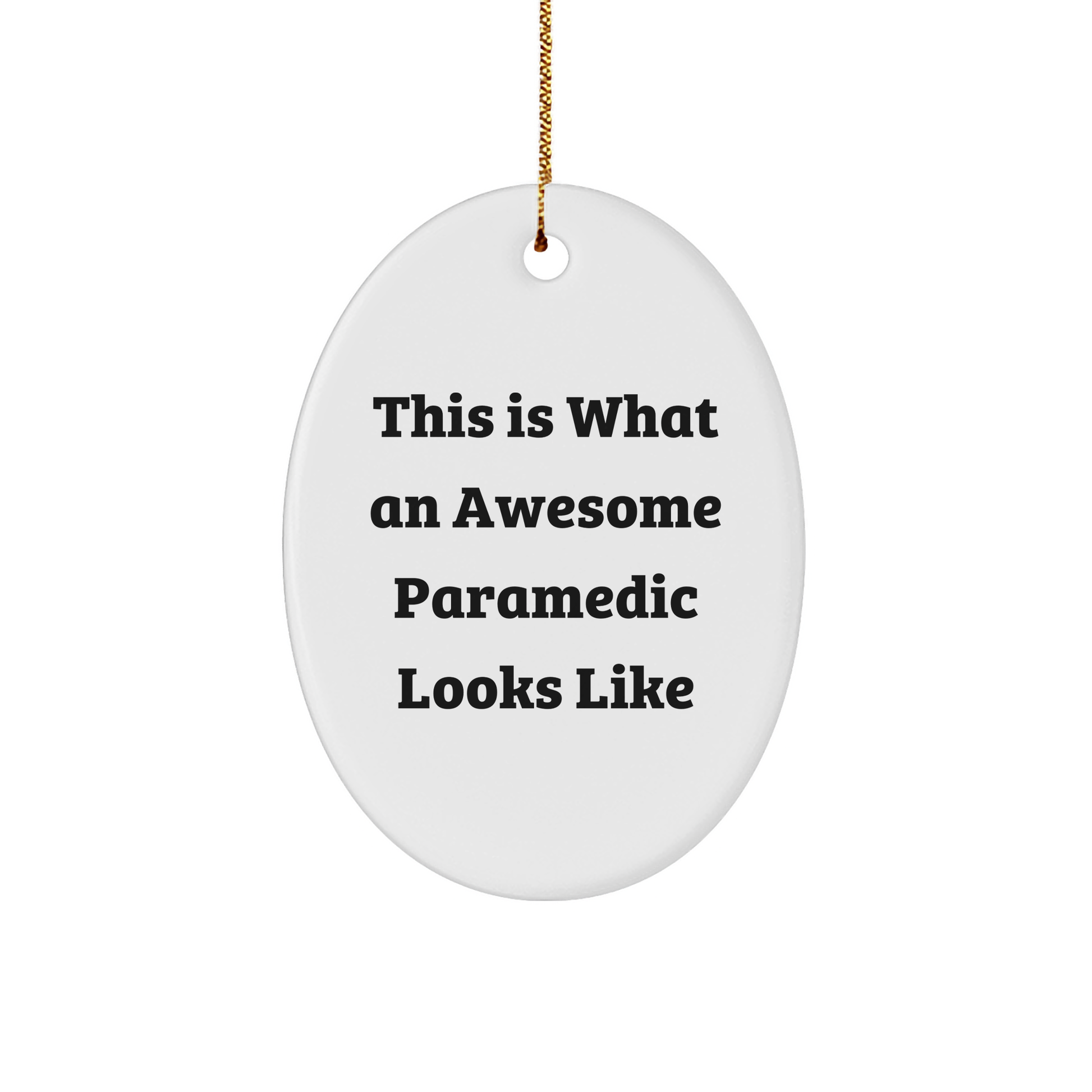 Rescue Worker Appreciation Gifts from Friends, Funny Oval Ornament This Is What An Awesome Rescue Worker Looks Like, Christmas Unique Gifts for Rescue Worker - Image 1