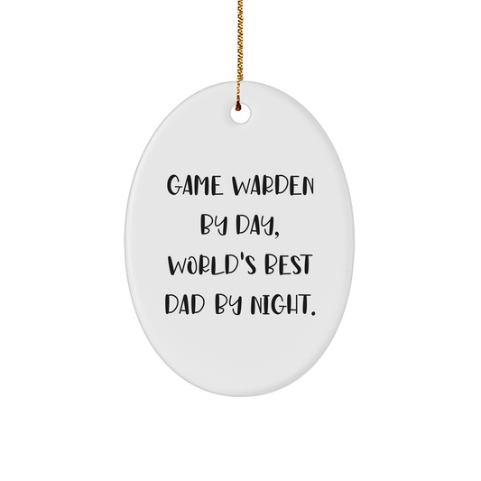 Game Warden Gifts from Men, Oval Ornament with Funny Quote, Christmas Unique Gifts for Him - Image 1