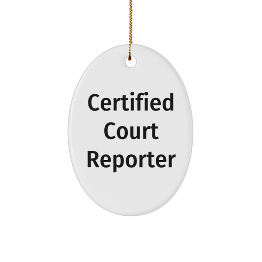 Certified Court Reporter Gifts, Funny Quote Oval Ornament, Christmas Unique Gifts from Friends, Court Reporter Gifts for Women, Christmas Decorations - Image 1