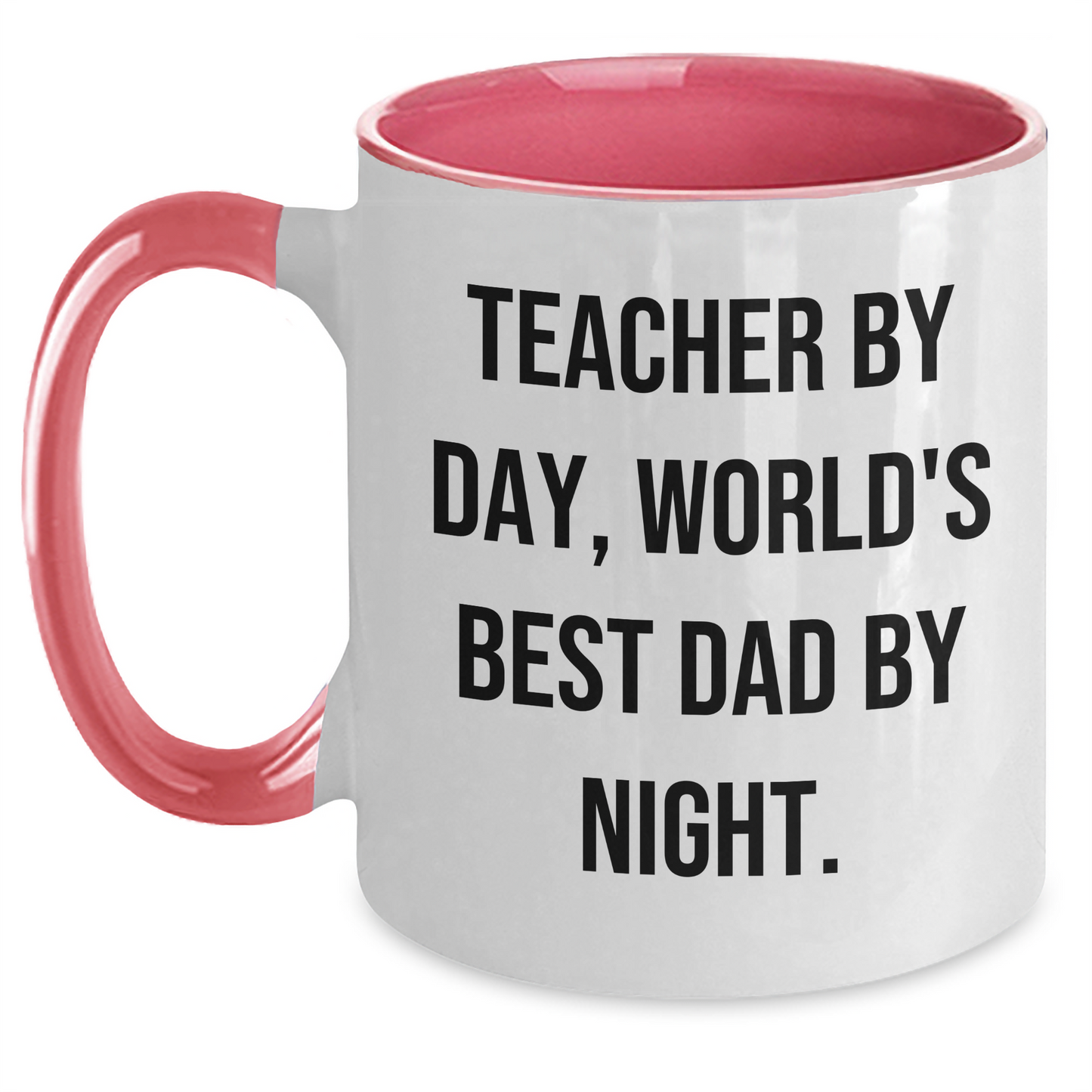 Funny Teacher by Day, World's Best Dad by Night Two Tone Coffee Mug Gifts for Teacher - Victory Thru Vision 