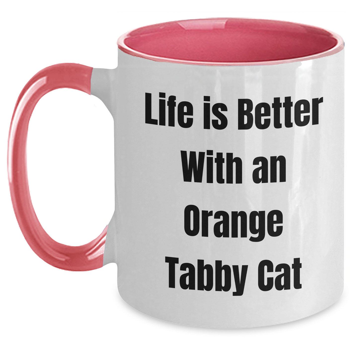 Funny Orange Tabby Cat Gifts from Men, Gifts for Orange Tabby Cat Lovers - Life Is Better With An Orange Tabby Cat Two Tone Coffee Mug, Father's Day Unique Gifts - Victory Thru Vision 