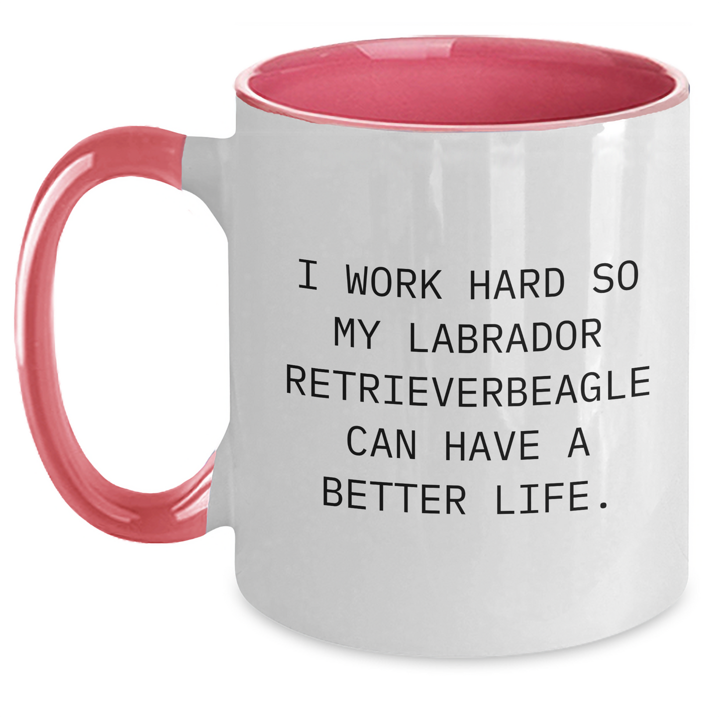 Funny Labrador Retriever Dog Gifts, Inspirational Quote Coffee Mug, Two Tone Design for Men, Gifts from Friends and Family, Perfect for Father's Day - Victory Thru Vision 
