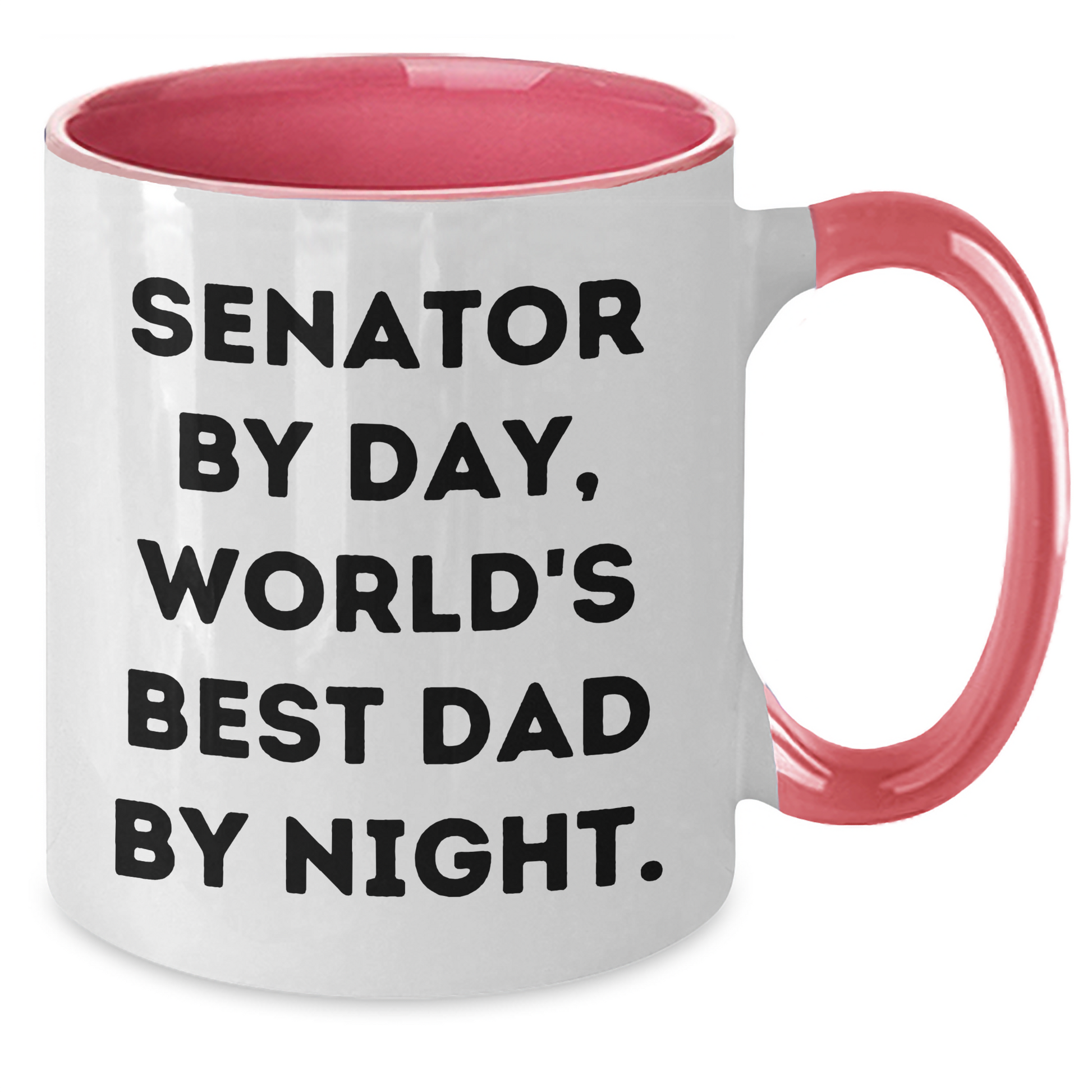 Senator By Day, World's Best Dad By Night. Funny Two Tone Coffee Mug, Gifts from Men, Gifts for Senator, Mother's Day Unique Gifts - Additional