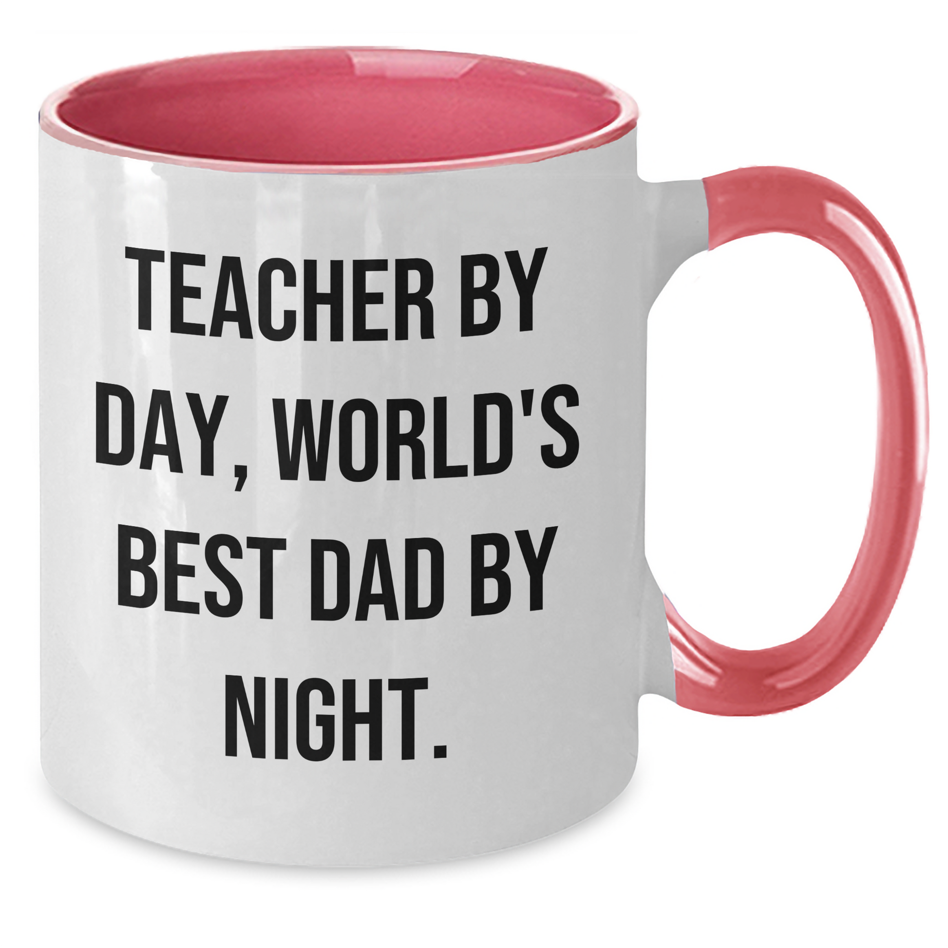 Funny Teacher by Day, World's Best Dad by Night Two Tone Coffee Mug Gifts for Teacher - Victory Thru Vision 