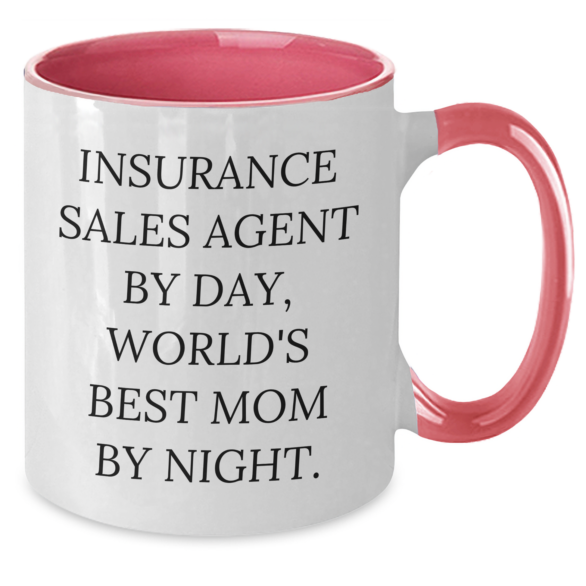Insurance Sales Agent Humor Gifts from Dad, Funny Two Tone Coffee Mugs for Mom's Special Day, Gift for Insurance Agent By Day, World's Best Mom By Night. - Additional