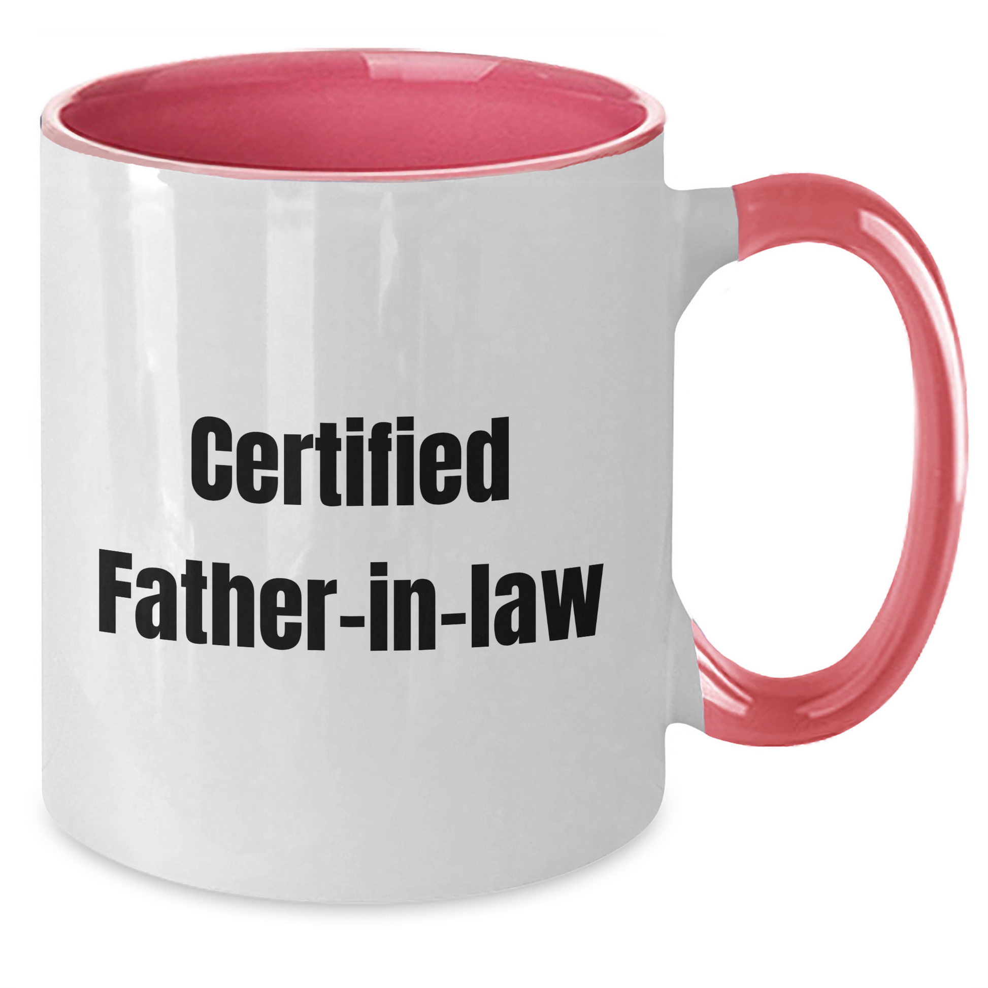 Funny Certified Father-in-law Gifts from Men to Father-in-law on Father's Day - Two Tone Coffee Mug - Victory Thru Vision 