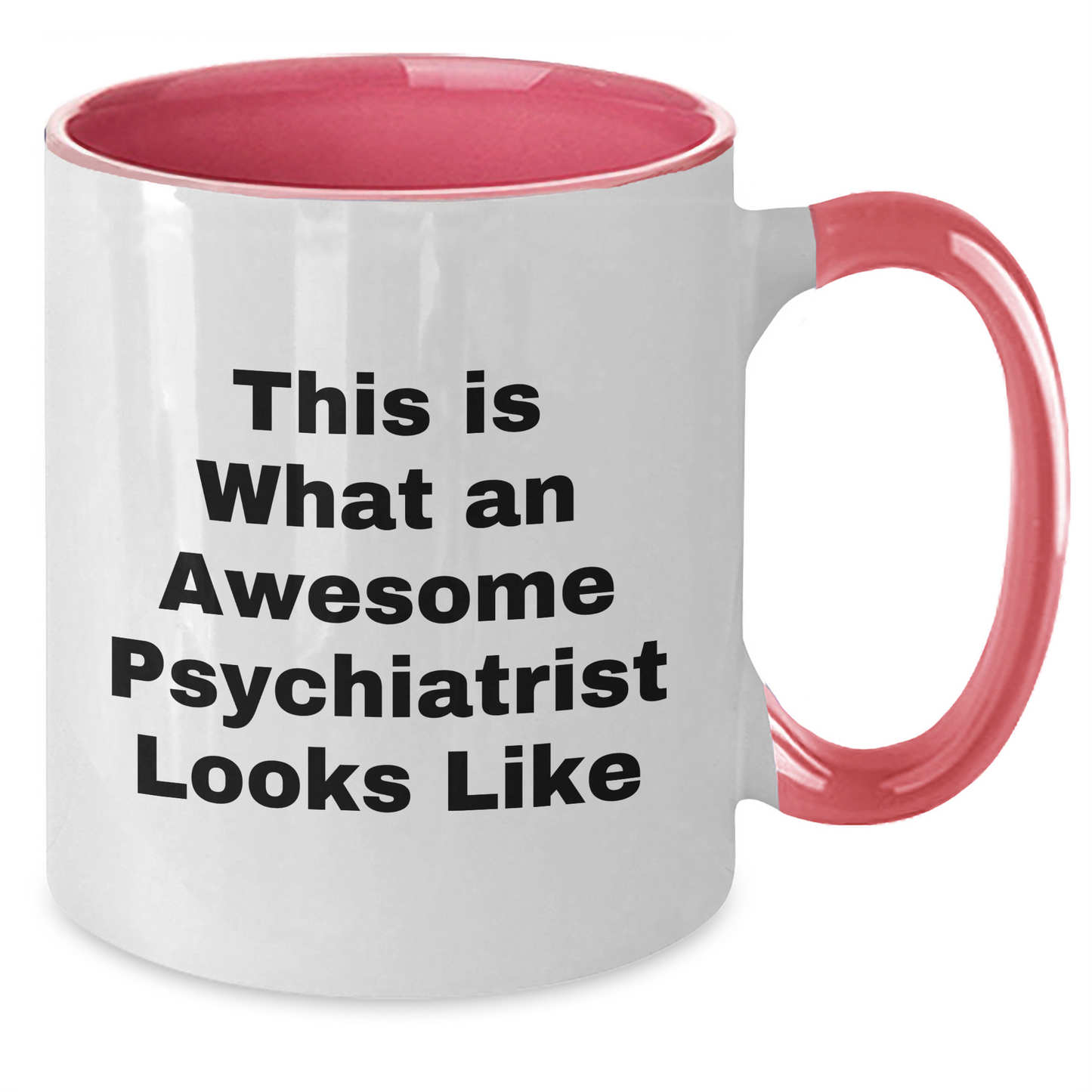 Funny Psychiatrist Gifts from Men to Awesome Men, Two Tone Coffee Mug for Psychiatrist, Unique Father's Day Unique Gifts for Him - Victory Thru Vision 