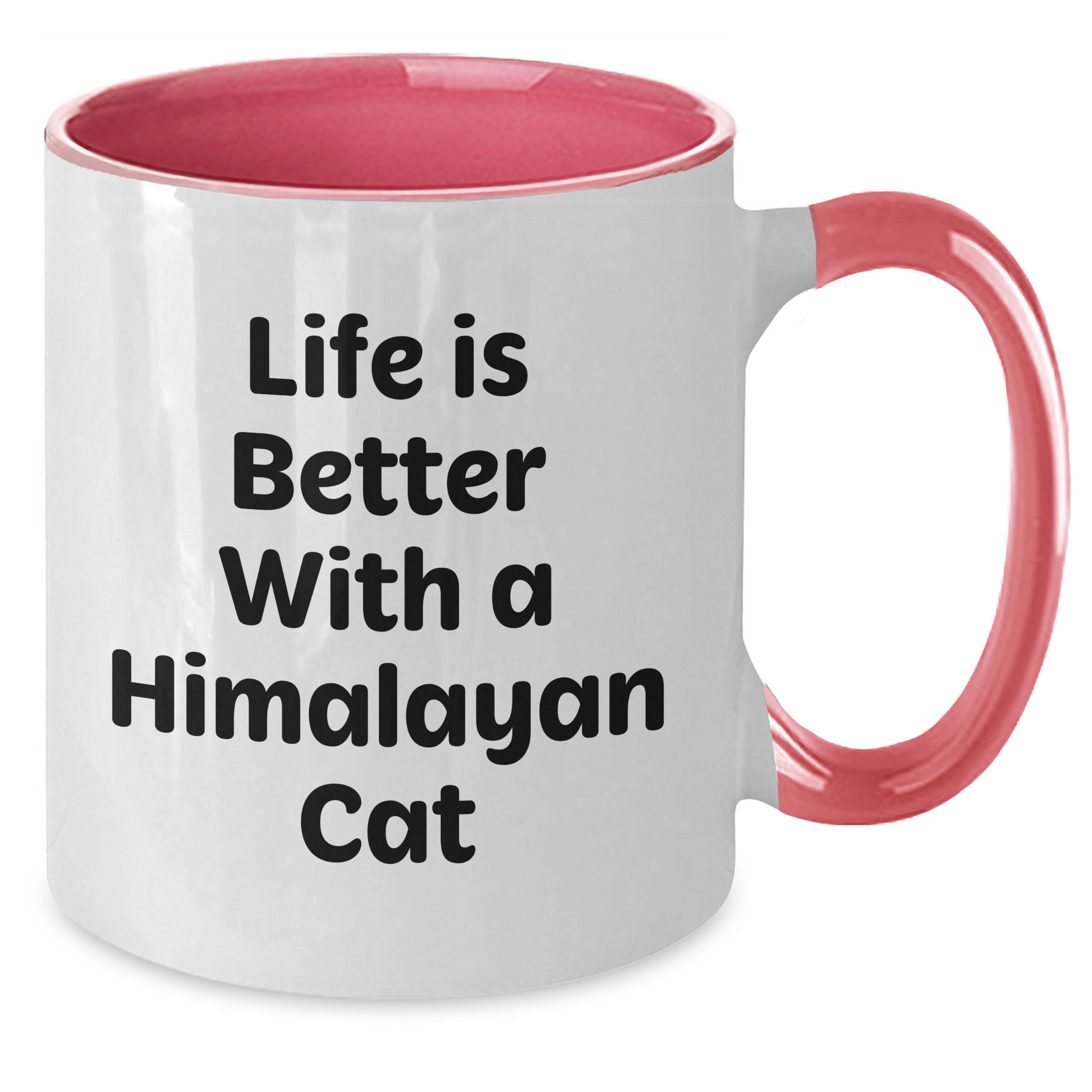 Himalayan Cat Lover's Funny Quote Two Tone Coffee Mugs - Gifts from Men to Friends, Family, Coworkers - Unique Father's Day Unique Gifts for Himalayan Cat Enthusiasts - Victory Thru Vision 