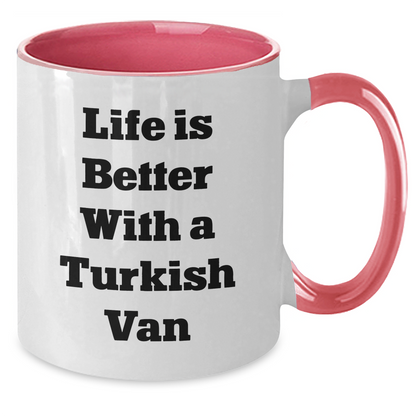 Funny Turkish Van Cat Gifts for Men, Women, Family - Life Is Better with a Turkish Van Coffee Mug for Father's Day, Two Tone Mug with 11oz Capacity - Victory Thru Vision 