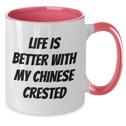 Funny Chinese Crested Dog Gifts for Men from Family - Life Is Better With My Chinese Crested Two Tone Coffee Mug, Unique Father's Day Unique Gifts for Dad - Victory Thru Vision 