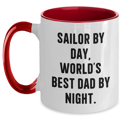 Sailor By Day Funny World's Best Dad By Night Two Tone Coffee Mug Gifts from Family for Father's Day - Victory Thru Vision 