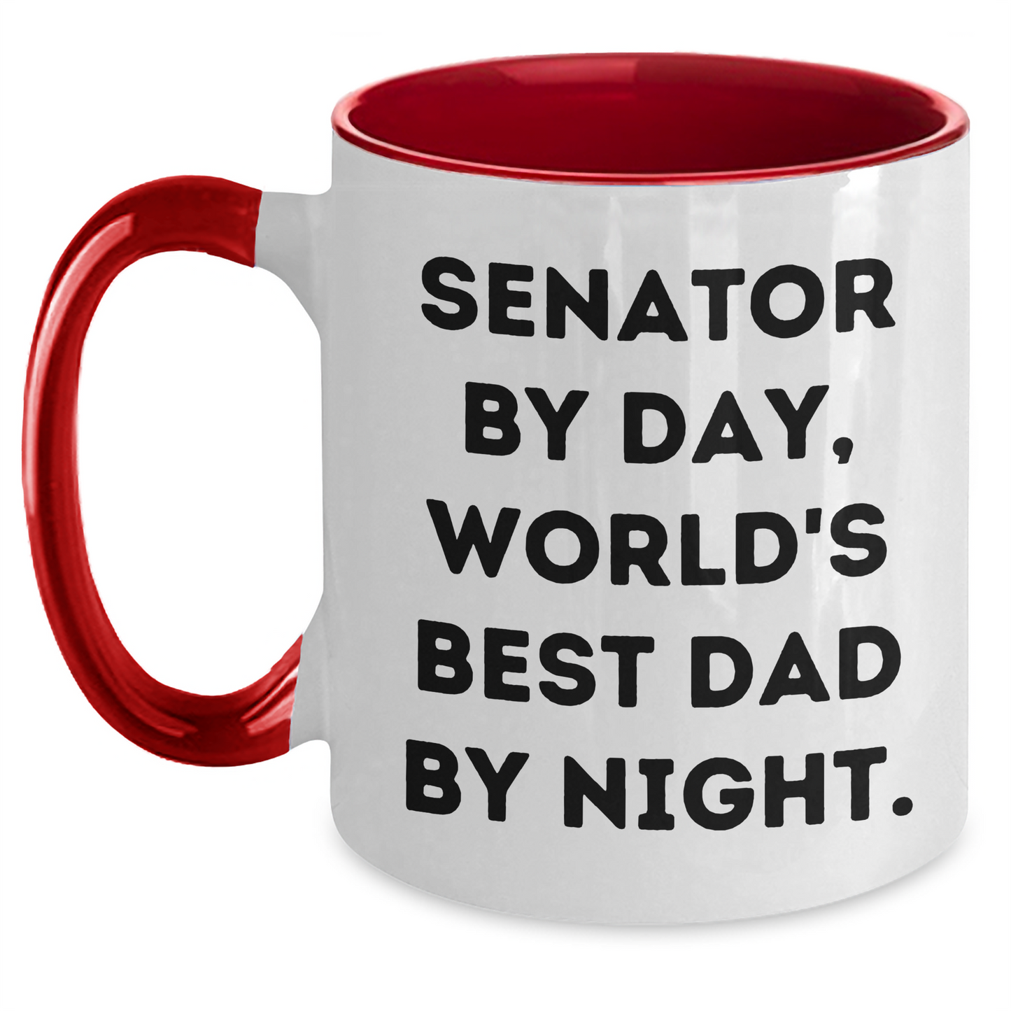 Senator By Day, World's Best Dad By Night. Funny Two Tone Coffee Mug, Gifts from Men, Gifts for Senator, Mother's Day Unique Gifts - Main