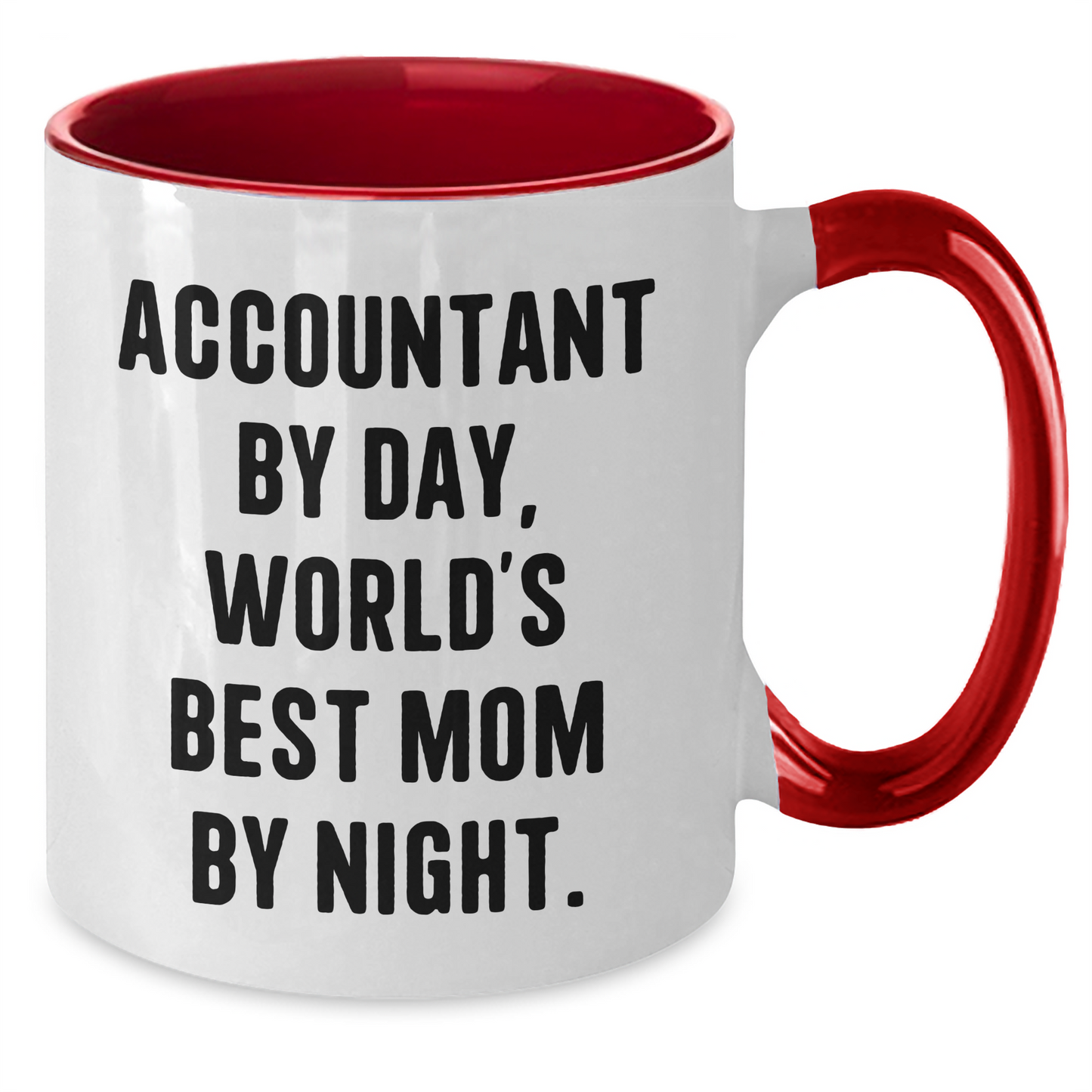 Accountant By Day, Funny Gifts from Mom By Night, Two Tone Coffee Mug, Father's Day - Victory Thru Vision 