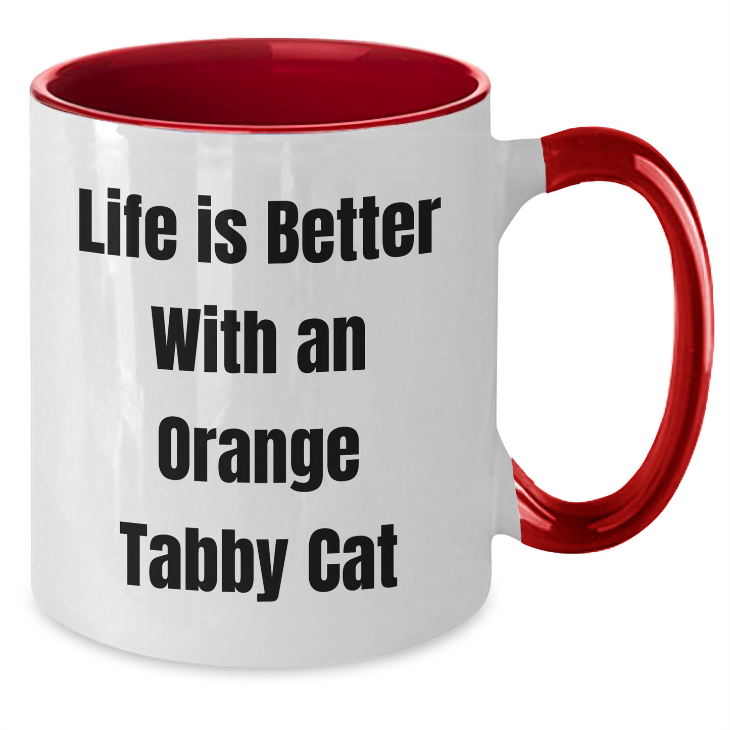 Funny Orange Tabby Cat Gifts from Men, Gifts for Orange Tabby Cat Lovers - Life Is Better With An Orange Tabby Cat Two Tone Coffee Mug, Father's Day Unique Gifts - Victory Thru Vision 