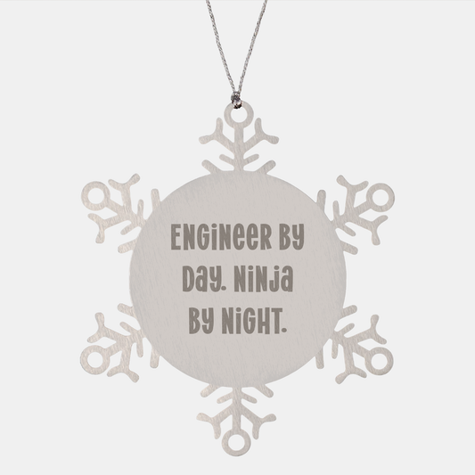 Engineer Gifts from Men for Engineer By Day, Ninja By Night. Snowflake Ornament, Christmas Unique Snowflake Ornaments for Engineers, Men, Friends and Family - Image 1