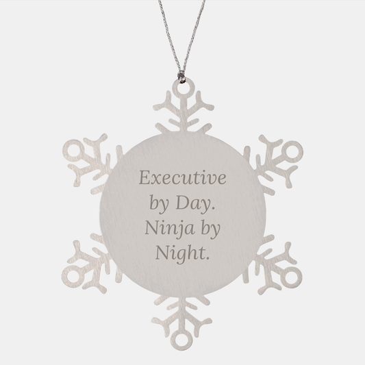 Executive Gifts from Friends - Snowflake Ornament, Executive By Day. Ninja By Night. - Christmas Unique Gifts for Executive - Victory Thru Vision 